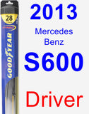 Driver Wiper Blade for 2013 Mercedes-Benz S600 - Hybrid