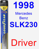 Driver Wiper Blade for 1998 Mercedes-Benz SLK230 - Hybrid