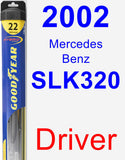 Driver Wiper Blade for 2002 Mercedes-Benz SLK320 - Hybrid