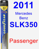 Passenger Wiper Blade for 2011 Mercedes-Benz SLK350 - Hybrid