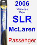 Passenger Wiper Blade for 2006 Mercedes-Benz SLR McLaren - Hybrid