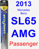 Passenger Wiper Blade for 2013 Mercedes-Benz SL65 AMG - Hybrid