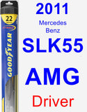 Driver Wiper Blade for 2011 Mercedes-Benz SLK55 AMG - Hybrid