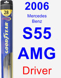 Driver Wiper Blade for 2006 Mercedes-Benz S55 AMG - Hybrid