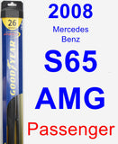 Passenger Wiper Blade for 2008 Mercedes-Benz S65 AMG - Hybrid