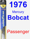 Passenger Wiper Blade for 1976 Mercury Bobcat - Hybrid