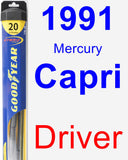 Driver Wiper Blade for 1991 Mercury Capri - Hybrid