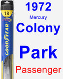 Passenger Wiper Blade for 1972 Mercury Colony Park - Hybrid