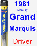 Driver Wiper Blade for 1981 Mercury Grand Marquis - Hybrid