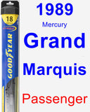 Passenger Wiper Blade for 1989 Mercury Grand Marquis - Hybrid