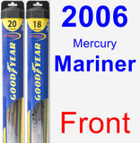 Front Wiper Blade Pack for 2006 Mercury Mariner - Hybrid