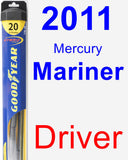 Driver Wiper Blade for 2011 Mercury Mariner - Hybrid