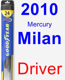 Driver Wiper Blade for 2010 Mercury Milan - Hybrid