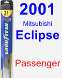 Passenger Wiper Blade for 2001 Mitsubishi Eclipse - Hybrid