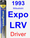 Driver Wiper Blade for 1993 Mitsubishi Expo LRV - Hybrid