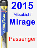 Passenger Wiper Blade for 2015 Mitsubishi Mirage - Hybrid