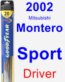 Driver Wiper Blade for 2002 Mitsubishi Montero Sport - Hybrid