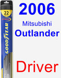 Driver Wiper Blade for 2006 Mitsubishi Outlander - Hybrid
