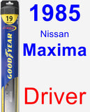 Driver Wiper Blade for 1985 Nissan Maxima - Hybrid