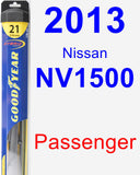 Passenger Wiper Blade for 2013 Nissan NV1500 - Hybrid