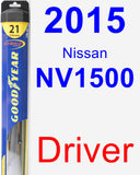 Driver Wiper Blade for 2015 Nissan NV1500 - Hybrid