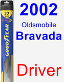 Driver Wiper Blade for 2002 Oldsmobile Bravada - Hybrid