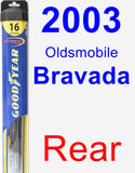 Rear Wiper Blade for 2003 Oldsmobile Bravada - Hybrid