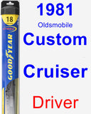 Driver Wiper Blade for 1981 Oldsmobile Custom Cruiser - Hybrid