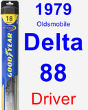 Driver Wiper Blade for 1979 Oldsmobile Delta 88 - Hybrid