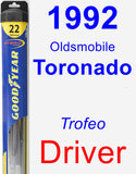 Driver Wiper Blade for 1992 Oldsmobile Toronado - Hybrid