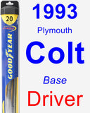 Driver Wiper Blade for 1993 Plymouth Colt - Hybrid