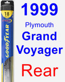 Rear Wiper Blade for 1999 Plymouth Grand Voyager - Hybrid