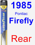 Rear Wiper Blade for 1985 Pontiac Firefly - Hybrid