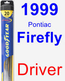 Driver Wiper Blade for 1999 Pontiac Firefly - Hybrid