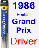 Driver Wiper Blade for 1986 Pontiac Grand Prix - Hybrid