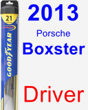 Driver Wiper Blade for 2013 Porsche Boxster - Hybrid