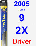Driver Wiper Blade for 2005 Saab 9-2X - Hybrid