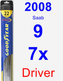 Driver Wiper Blade for 2008 Saab 9-7x - Hybrid