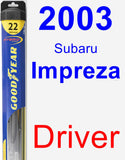 Driver Wiper Blade for 2003 Subaru Impreza - Hybrid