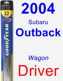 Driver Wiper Blade for 2004 Subaru Outback - Hybrid