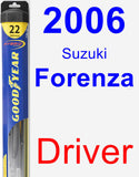 Driver Wiper Blade for 2006 Suzuki Forenza - Hybrid