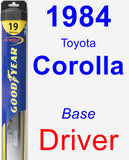 Driver Wiper Blade for 1984 Toyota Corolla - Hybrid
