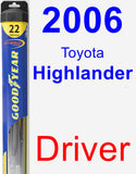 Driver Wiper Blade for 2006 Toyota Highlander - Hybrid