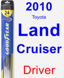 Driver Wiper Blade for 2010 Toyota Land Cruiser - Hybrid