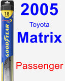 Passenger Wiper Blade for 2005 Toyota Matrix - Hybrid