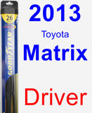 Driver Wiper Blade for 2013 Toyota Matrix - Hybrid