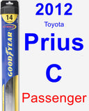 Passenger Wiper Blade for 2012 Toyota Prius C - Hybrid