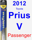 Passenger Wiper Blade for 2012 Toyota Prius V - Hybrid