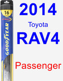 Passenger Wiper Blade for 2014 Toyota RAV4 - Hybrid