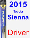 Driver Wiper Blade for 2015 Toyota Sienna - Hybrid